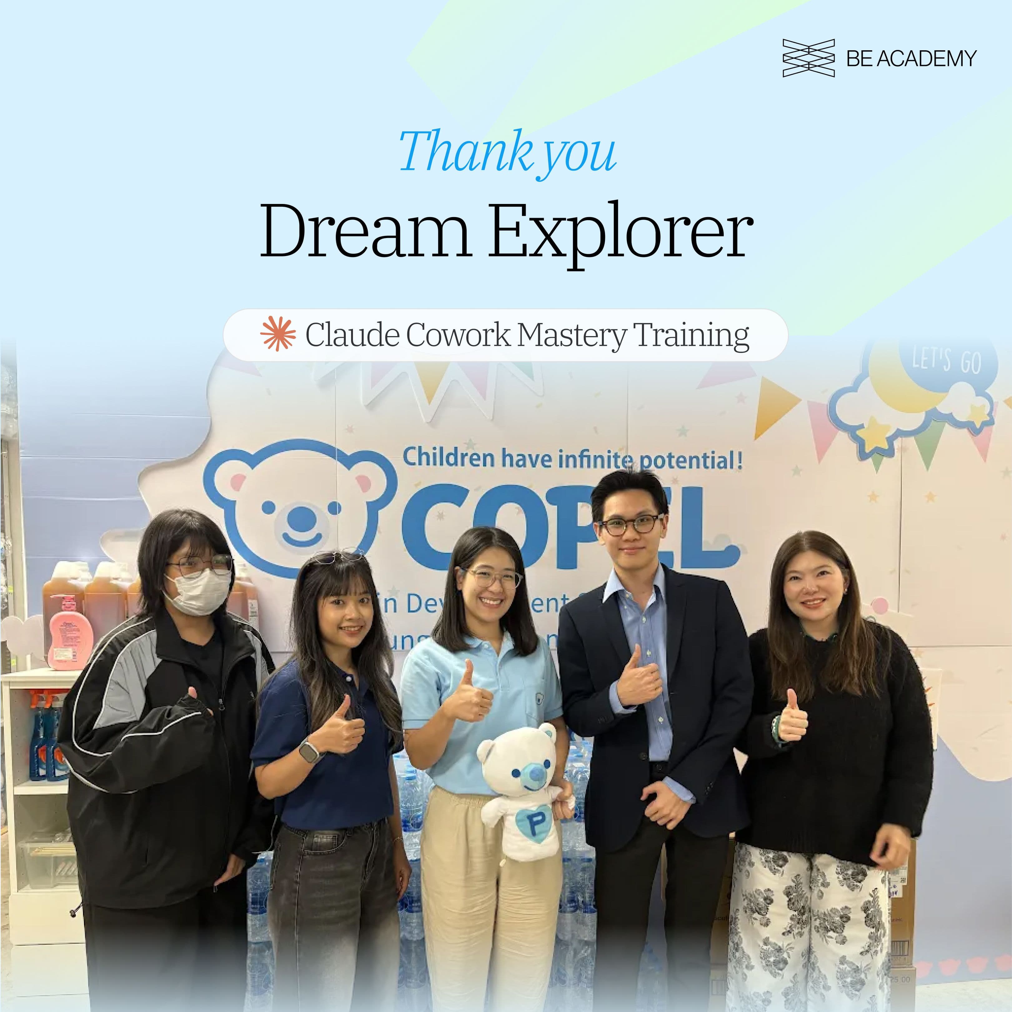 การอบรม Claude Cowork Mastery สำหรับงานธุรกิจกับทีม Dream Explorer โดย BE Academy